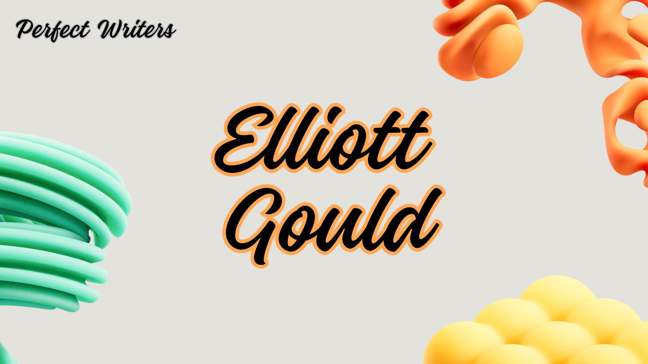 Elliott Gould Net Worth 2024, Wife, Age, Height, Weight